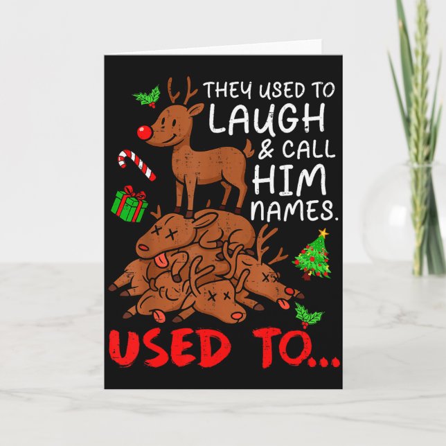 Funny Christmas Reindeer They Used To Laugh &amp;  Karte (Vorderseite)