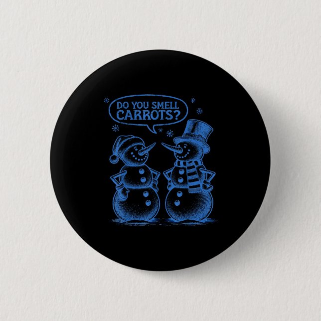Funny Christmas Snowman Do You Smell Carrots  Button (Vorderseite)