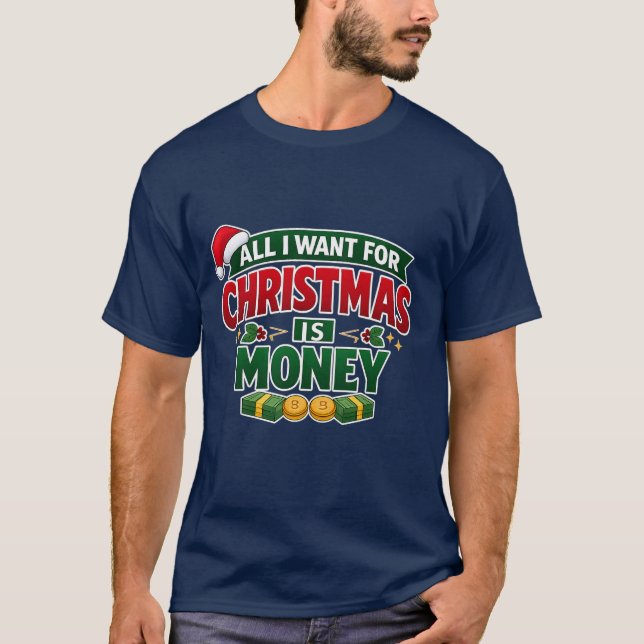 Funny Christmas T-Shirt – All I Want for Christmas (Vorderseite)