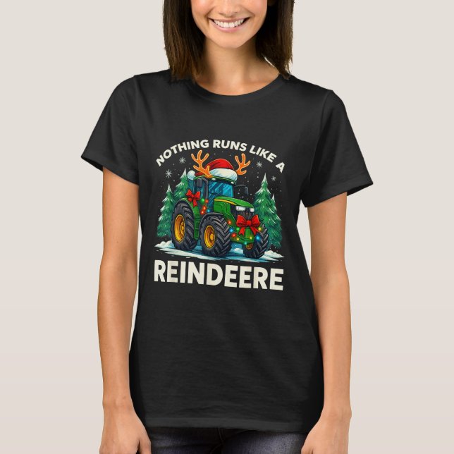 Funny Christmas Tractor Nothing Runs Like A Reinde T-Shirt (Vorderseite)