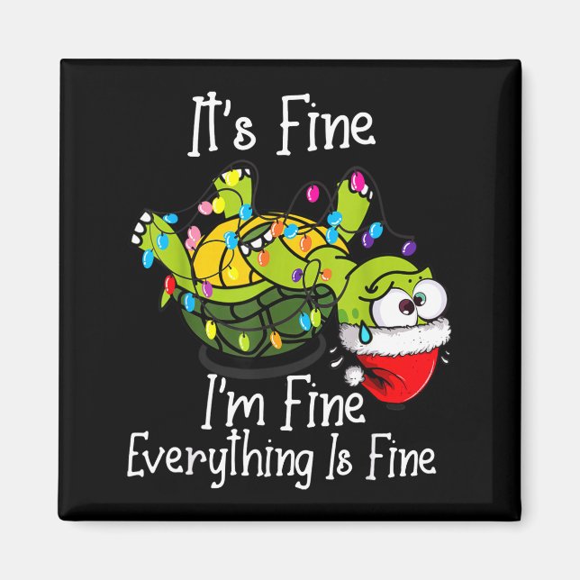 Funny Christmas Turtle It's Fine I'm Fine Everythi Magnet (Vorne)