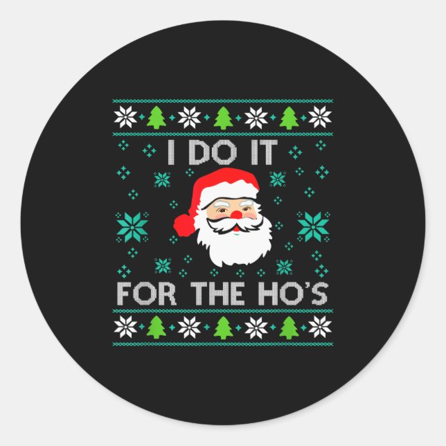 Funny Christmas Xmas Inappropriate Santa I Do It F Runder Aufkleber (Vorderseite)