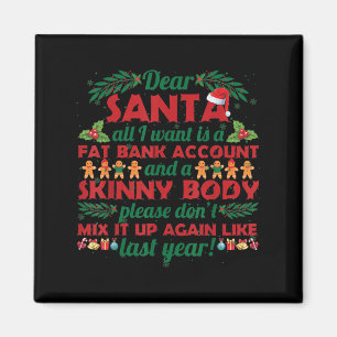 Funny Christmas Zitat Sehr geehrter Weihnachtsmann Magnet
