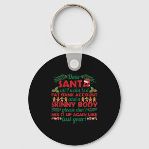Funny Christmas Zitat Sehr geehrter Weihnachtsmann Schlüsselanhänger