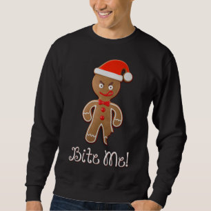 Funny Christmas Zitat Sprichwort Gingerbrei Mann B Sweatshirt