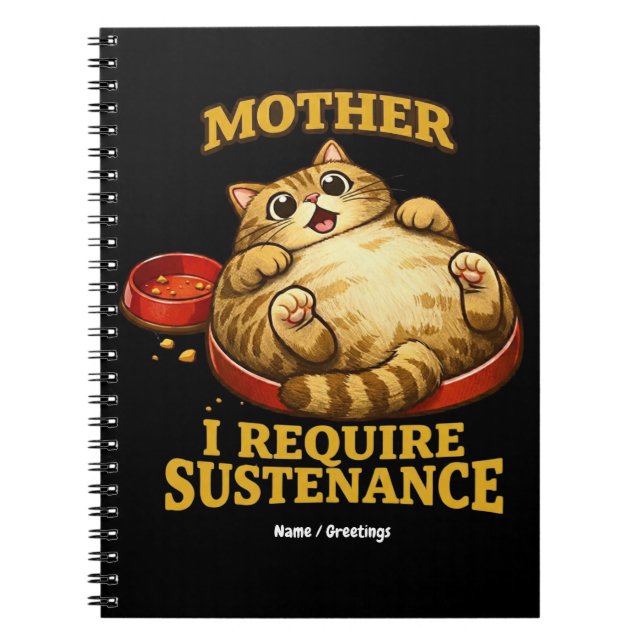 Funny Chubby Cat  “I Require Sustenance" Cute Notizblock (Vorderseite)
