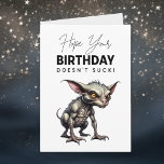 Funny Chupacabra Pun Birthday Karte<br><div class="desc">Die sonnige Geburtstagskarte für ihn mit Chupacabra und Pun vor und in der Mitte. Hoffe, dass dein Geburtstag nicht sind zum Kotzen. Geburtstag Spaß.</div>