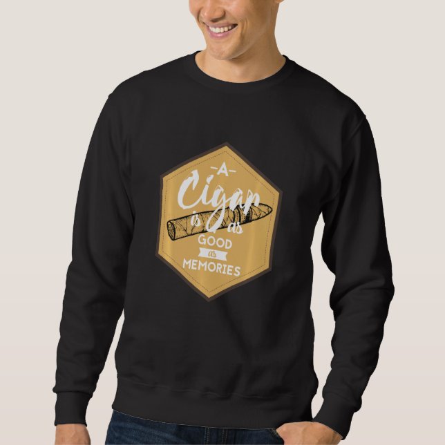 Funny Cigar & Cigar Smoker Zigarre Sweatshirt (Vorderseite)