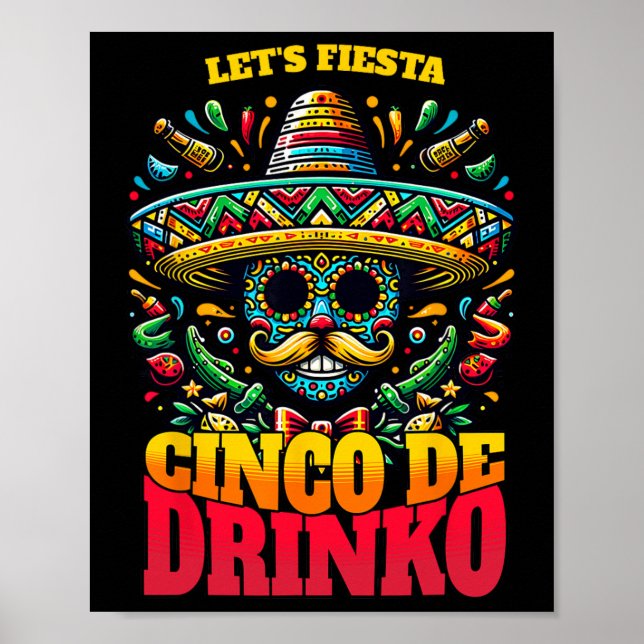 Funny Cinco De Mayo Cool Cinco De Drinko Poster (Vorne)