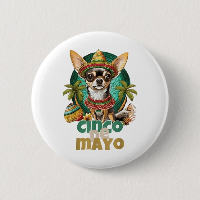 Funny Cinco De Mayo Dog Design Niedlich Chihuahua  Button (Vorderseite)