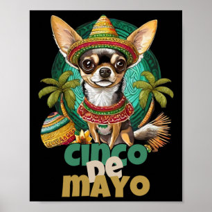 Funny Cinco De Mayo Dog Design Niedlich Chihuahua Poster