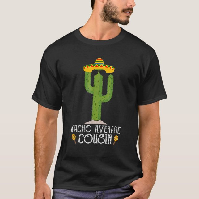 Funny Cinco De Mayo Fiesta Meme Sprichwort Nacho A T-Shirt (Vorderseite)