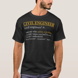 Funny CIVIL ENGINEER definition Birthday or Christ T-Shirt