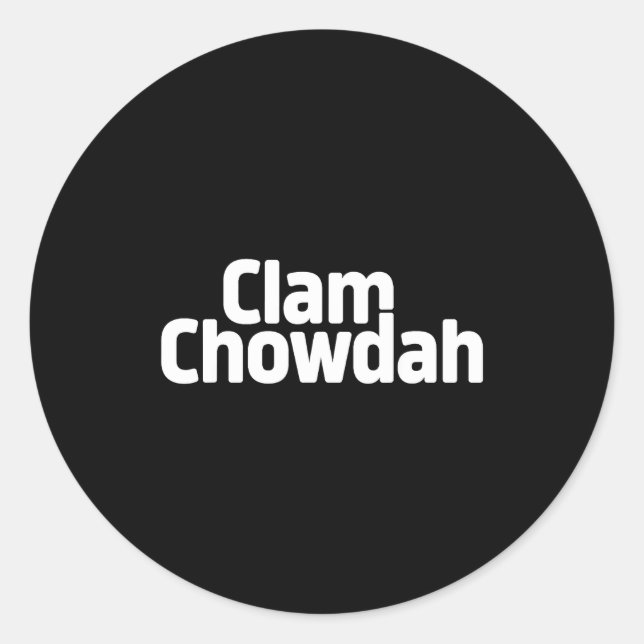 Funny Clam Chowdah - Boston New England Clam Chowd Runder Aufkleber (Vorderseite)