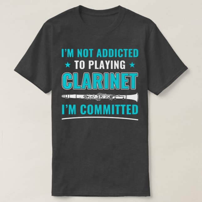 Funny Clarinet Player Clarinetist verpflichtet sic T-Shirt (Design vorne)