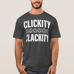 Funny Clickity Clackity Apparel T-Shirt