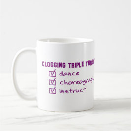 Funny Clogging Triple Threat Clog Dancers Kaffeetasse