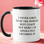 Funny Coach habe ich nie Gefragt, der beste Coach  Tasse<br><div class="desc">Die sonnige Tasse mit Sprichwort: "Ich habe nie gefragt, der beste Trainer der Welt zu sein, aber hier zerreiße ich sie absolut." Funny Unique Idea Cup Geschenk für den besten Coach besten Coach, perfekt für jeden Geburtstag, Weihnachten, Feiern oder einfach, weil Sie Ihren Lieben sagen müssen, wie viel Sie kümmern....</div>