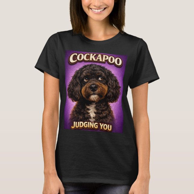 Funny Cockapoo Judging You Dog Lover Gift T-Shirt (Vorderseite)