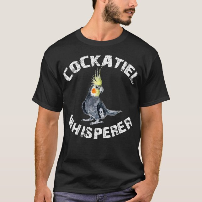Funny Cockatiel Apparel Cockatiel Whisperer Bird T-Shirt (Vorderseite)