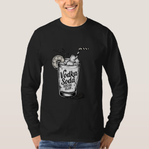 Funny Cocktail Drink Vodka Soda Sozialclub T-Shirt