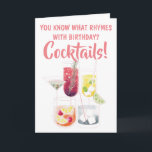 Funny Cocktail Drinks Illustrations Birthday Karte<br><div class="desc">Funny Pink and white "You Know What Rhymes With Birthday? Cocktails!" Birthday Card with colorful Cocktail Glases,  Drinks-Bilder. Start the birthday celebrations with a few cocktails!</div>