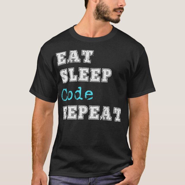Funny Coding Code Eat Sleep Wiederholung Coder Sof T-Shirt (Vorderseite)