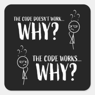 Funny Coding Programmer Gift für Geek Quadratischer Aufkleber