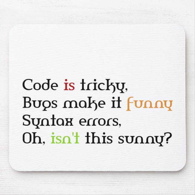 Funny Coding Quotes, Geschenke für Programmierer Mousepad (Vorne)