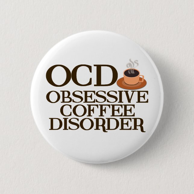 Funny Coffee Addict Button (Vorderseite)