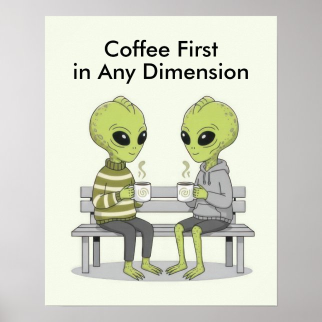 Funny Coffee and Aliens Poster (Vorne)