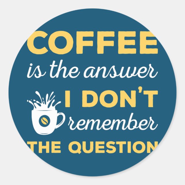 Funny Coffee Coffeine Coffee Drinker Joke Runder Aufkleber (Vorderseite)
