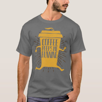 Funny Coffee Cup laufen Redewendungen Geschenk T-Shirt