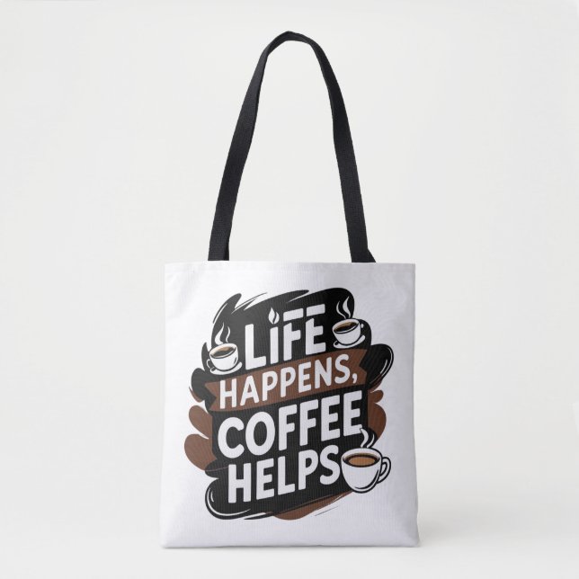 Funny Coffee Geschenktasche - Das Leben passiert K Tasche (Vorderseite)