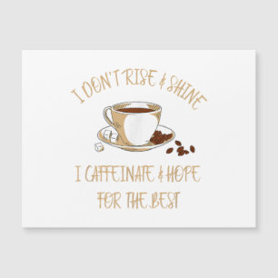 Funny Coffee - Ich bin nicht aufgewachsen und glau Magnetkarte