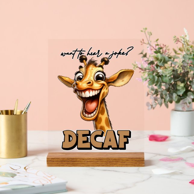 Funny coffee joke decaf giraffe word art acrylschild (Hochzeit)