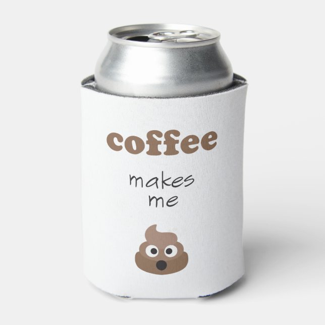 Funny coffee kacke mich zum Emoji-Satz Dosenkühler (Kanne Vorderseite)