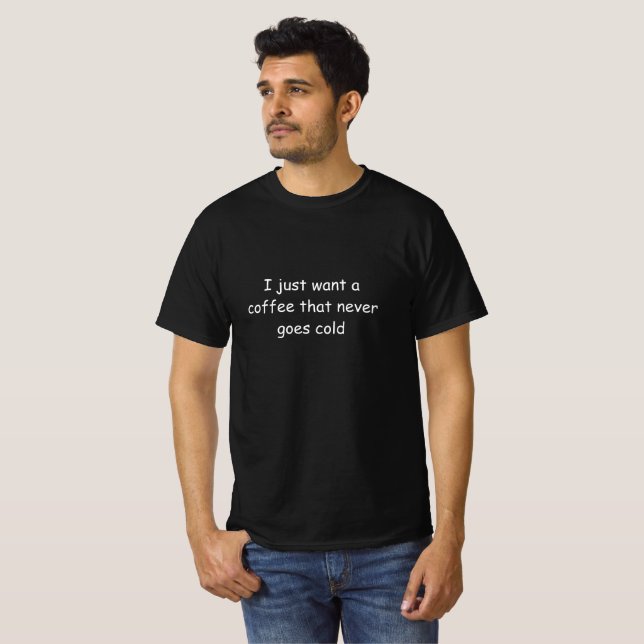 Funny Coffee Lover Geschenk T-Shirt (Vorne ganz)
