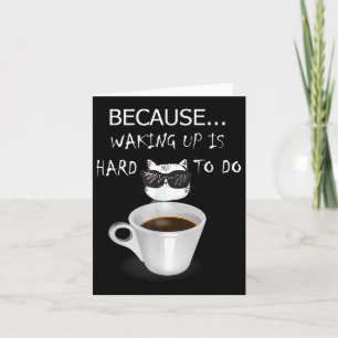 Funny Coffee Lover Geschenke Graphic Kitten & amp; Karte