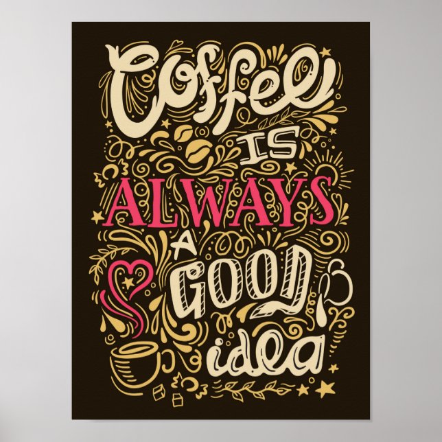 Funny Coffee Lover Quotes Poster für Café und Shop (Vorne)