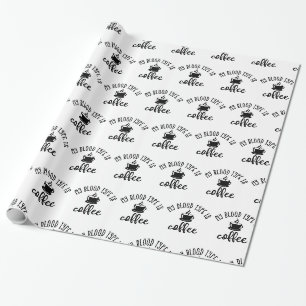 Funny Coffee Lovers Design. Mein Bluttyp ist Kaffe Geschenkpapier