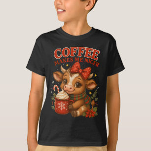 Funny Coffee macht mich Nicer Cow Weihnachtsfeiert T-Shirt