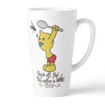 Funny Coffee Mug Back Off Fly! This Coffee is MINE