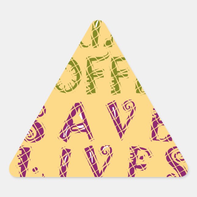 Funny Coffee Selfquote Design Dreieckiger Aufkleber (Vorderseite)