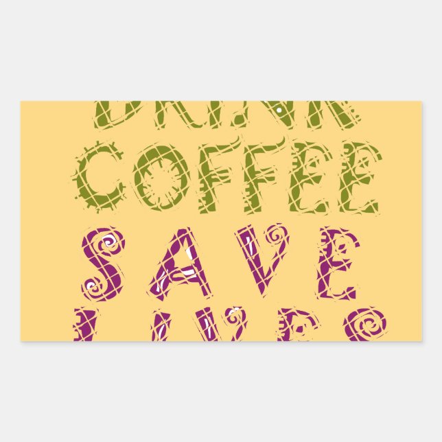 Funny Coffee Selfquote Design Rechteckiger Aufkleber (Vorderseite)
