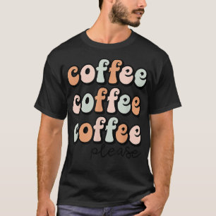 Funny Coffee Sprichwort für Frauen Koffeine Niedli T-Shirt
