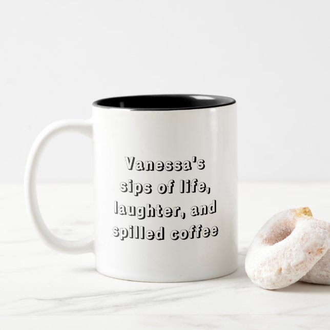 Funny Coffee Sprichwort mit Personalisierung Tasse (Mit Donut)