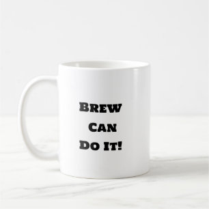 Funny Coffee Tasse - Brew Motivation