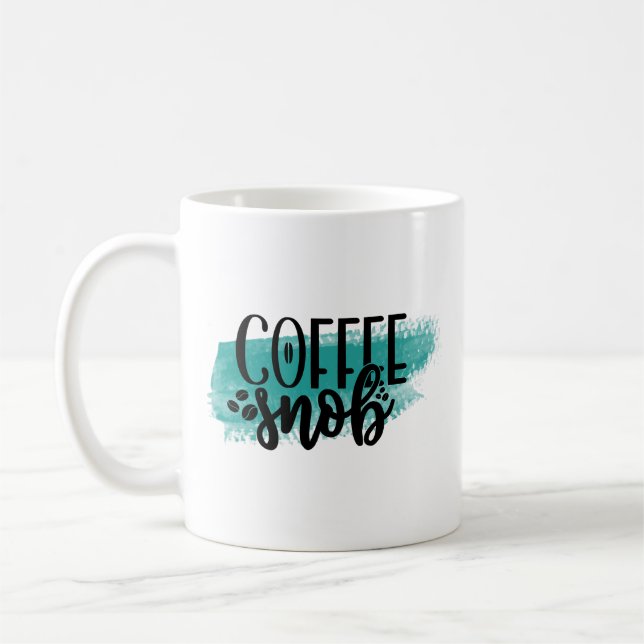 Funny Coffee Tasse - Coffee Snob Gift Cup (Links)