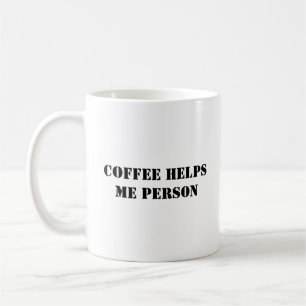 Funny Coffee Tasse - hilft mir persönlich